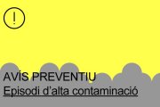 Avís preventiu d'un episodi d'alta contaminació.