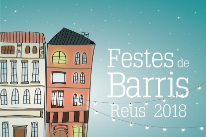 Imagen del cartel de las Fiestas de Barrios de Reus 2018.
