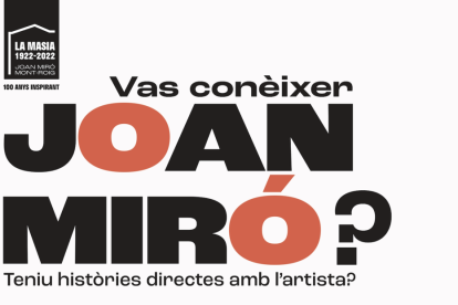 Cartell per incentivar la cerca de persones de Mont-roig del Camp que van conèixer a Joan Miró.
