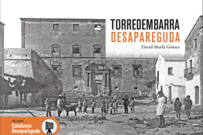Imatge de la coberta del llibre 'Torredembarra desapareguda'.
