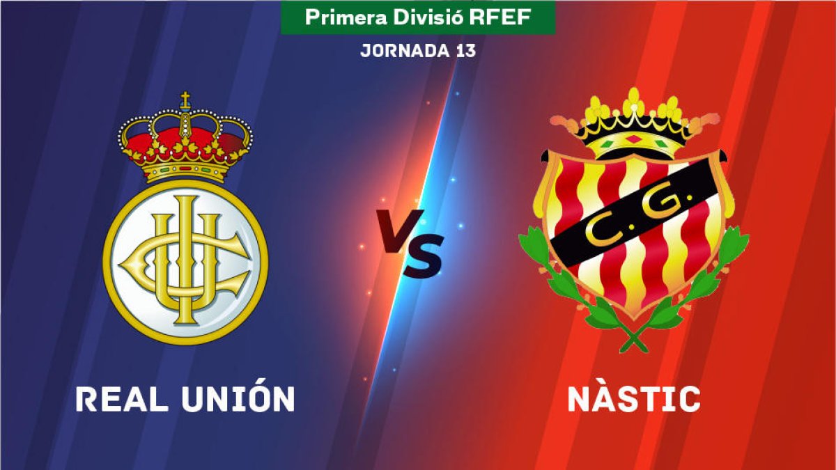 Sigue en directo el Real Unión-Nàstic