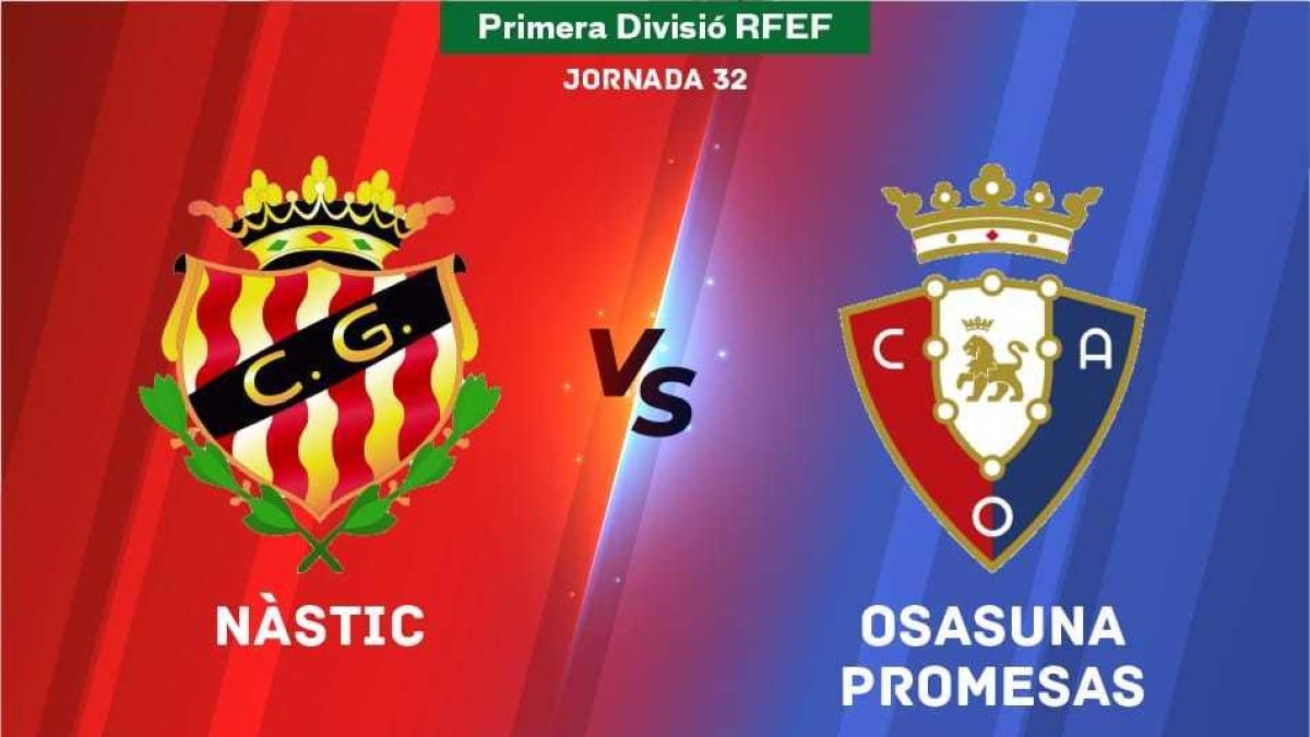 Sigue en directo el Nàstic-Osasuna Promesas