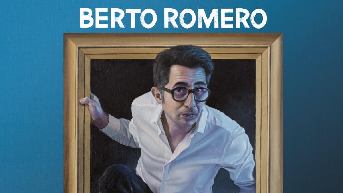 Cartell del nou espectacle de Berto Romero, que arribarà a la San Miguel Tarraco Arena de Tarragona.