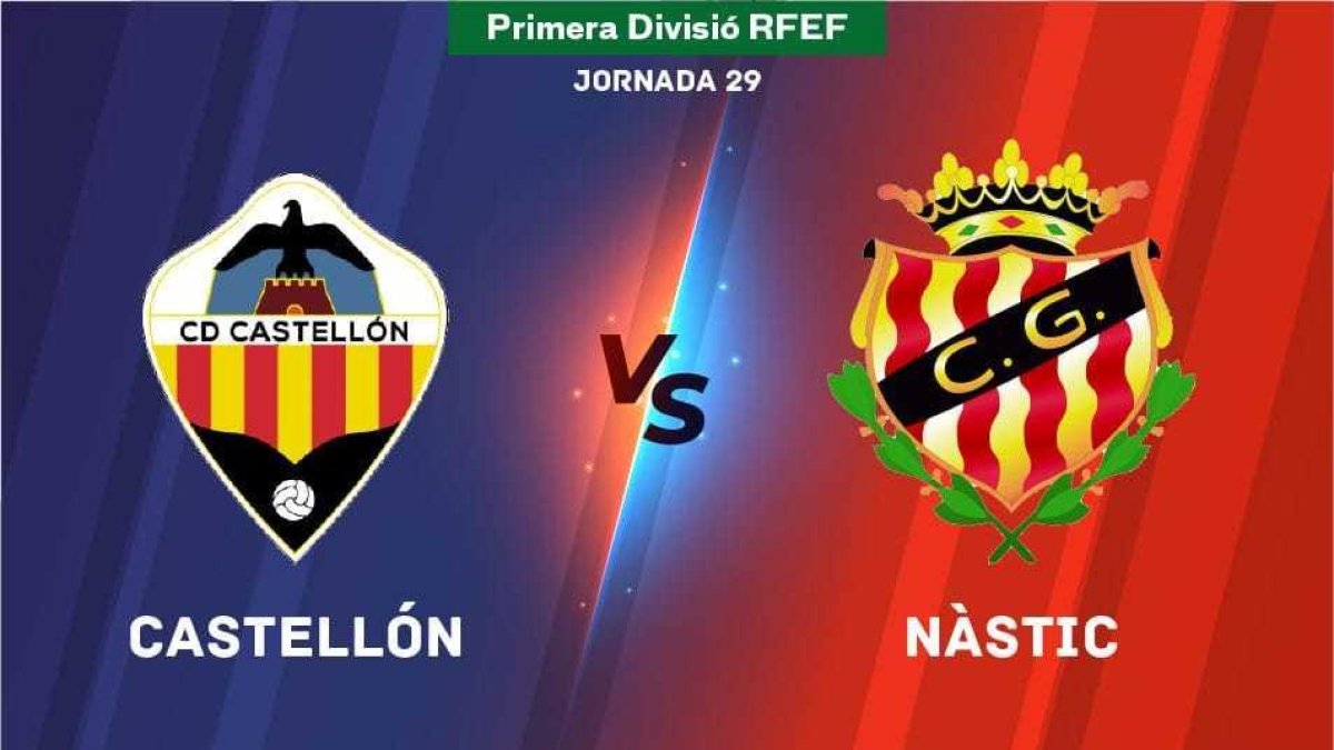 Sigue en directo el Castellón - Nàstic