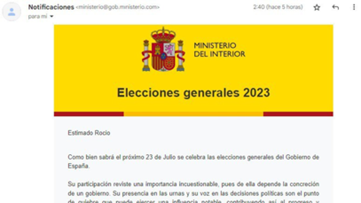 Los estafadores envían ese mensaje al correo electrónico de la potencial víctima. El Ministerio no comunica a los escogidos por formar parte de las mesas electorales a través del correo electrónico, lo hace a través de un correo certificado.