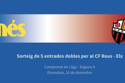 Sorteamos entradas por|para el CF Reus - Elx CF