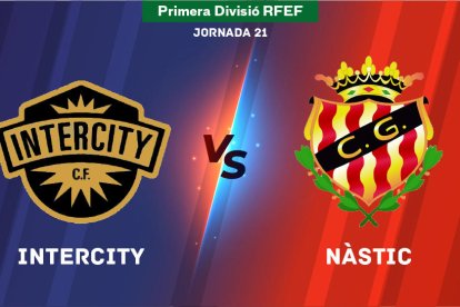 Sigue en directo el Intercity-Nàstic