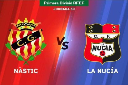 Sigue en directo el Nàstic-La Nucía