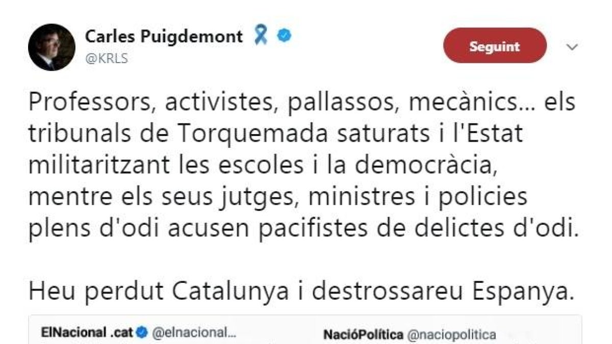 Puigdemont al govern espanyol: «Heu perdut Catalunya i destrossareu Espanya»