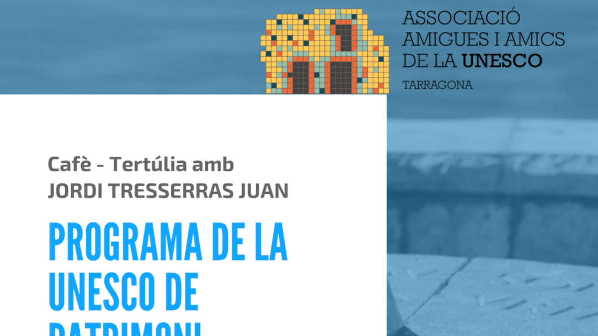 'Programa de la Unesco de patrimoni sostenible i turisme', a càrrec de Jordi Tresserras