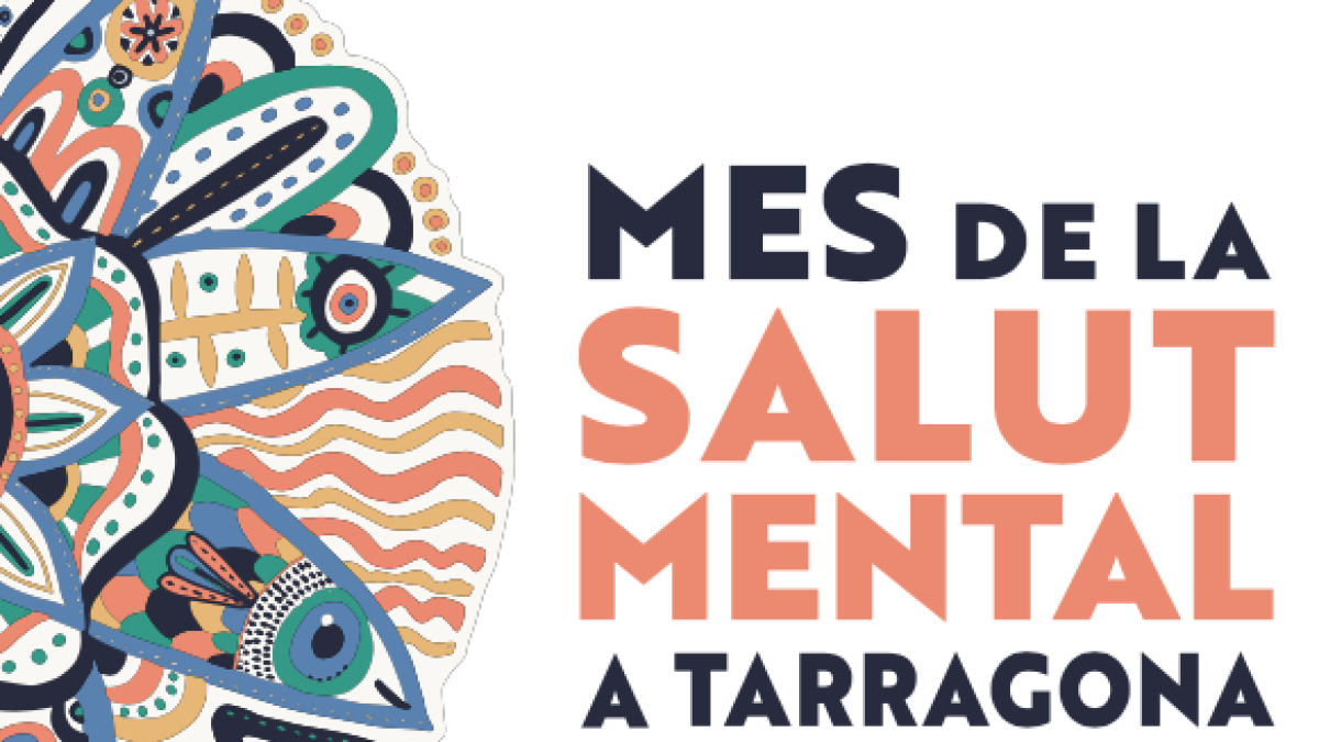 Tarragona prepara 25 activitats per commemorar el dia mundial de la salut mental