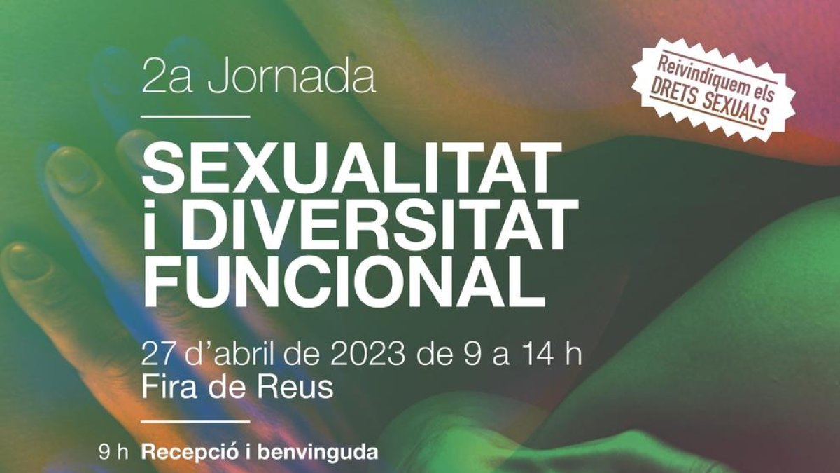 Agotadas las plazas por|para la 2.ª jornada 'Sexualitat i Diversitat Funcional' en FiraReus