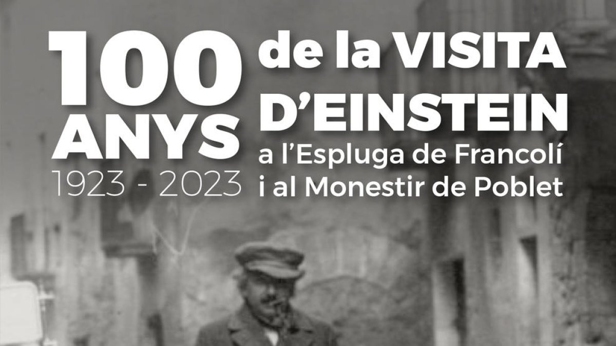 Cien años de la visita de Albert Einstein a l'Espluga de Francolí y al Monasteri de Poblet