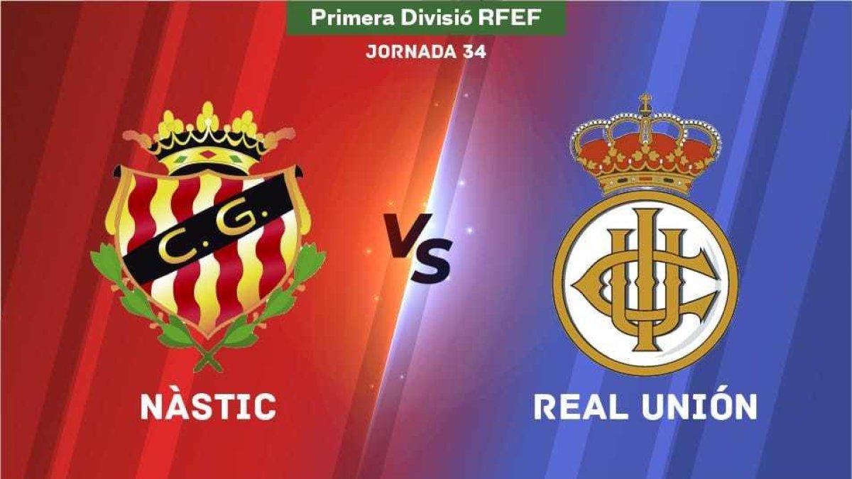Sigue en directo el Nàstic-Real Unión