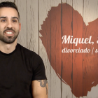 Imagen de Miquel, el soltero de Tarragona.
